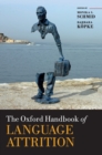 Image for The Oxford Handbook of Language Attrition