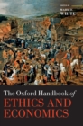Image for The Oxford handbook of ethics and economics