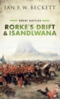 Image for Rorke&#39;s Drift and Isandlwana