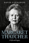 Image for Margaret Thatcher  : a life and legacy