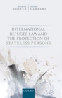 Image for International Refugee Law and the Protection of Stateless Persons