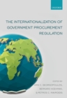 Image for The internationalization of government procurement regulation