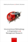 Image for Unconventional Methodology in Organization and Management Research