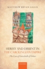 Image for Heresy and dissent in the Carolingian Empire  : the case of Gottschalk of Orbais