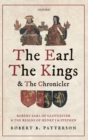 Image for The Earl, the Kings, and the Chronicler