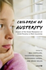 Image for Children of austerity  : impact of the Great Recession on child poverty in rich countries