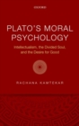 Image for Plato&#39;s moral psychology  : intellectualism, the divided soul, and the desire for good