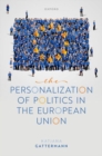 Image for The personalization of politics in the European Union