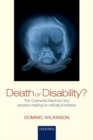 Image for Death or disability?  : the &#39;Carmentis machine&#39; and decision-making for critically ill children