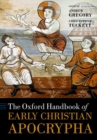 Image for The Oxford handbook of early Christian apocrypha