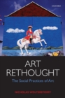 Image for Art rethought  : the social practices of art