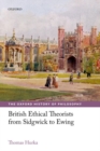 Image for British ethical theorists from Sidgwick to Ewing