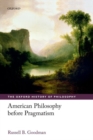 Image for American Philosophy before Pragmatism