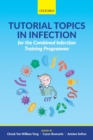 Image for Tutorial topics in infection for the combined infection training programme