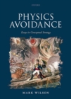 Image for Physics avoidance  : and other essays in conceptual strategy
