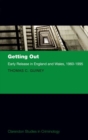 Image for Getting out  : early release in England and Wales, 1960-1995