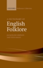 Image for A dictionary of English folklore