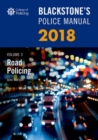 Image for Blackstone&#39;s Police Manual Volume 3: Road Policing 2018