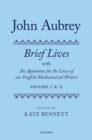 Image for John Aubrey: Brief Lives with An Apparatus for the Lives of our English Mathematical Writers