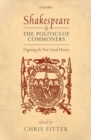 Image for Shakespeare and the Politics of Commoners