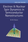Image for Electron &amp; nuclear spin dynamics in semiconductor nanostructures