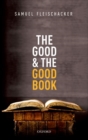 Image for The good and the good book  : revelation as a guide to life