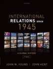 Image for International relations since 1945  : a global history