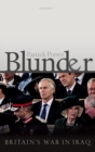 Image for Blunder  : Britain&#39;s war in Iraq