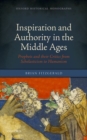 Image for Inspiration and Authority in the Middle Ages