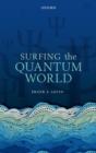 Image for Surfing the quantum world