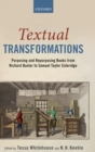 Image for Textual transformations  : purposing and repurposing books from Richard Baxter to Samuel Taylor Coleridge