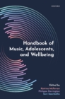 Image for Handbook of Music, Adolescents, and Wellbeing