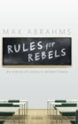 Image for Rules for rebels  : the science of victory in militant history