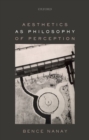 Image for Aesthetics as philosophy of perception