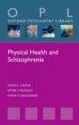 Image for Physical health and schizophrenia