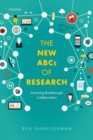 Image for The new ABCs of research  : achieving breakthrough collaborations