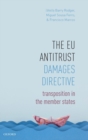 Image for The EU antitrust damages directive  : transposition in the member states