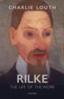 Image for Rilke  : the life of the work