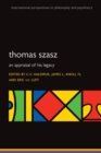 Image for Thomas Szasz  : an appraisal of his legacy
