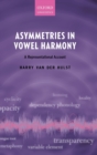 Image for Asymmetries in vowel harmony  : a representational account