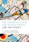 Image for The European Union and human rights  : law and policy
