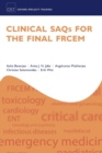 Image for Clinical SAQs for the Final FRCEM