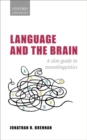 Image for Language and the brain  : a slim guide to neurolinguistics
