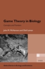 Image for Game theory in biology  : concepts and frontiers