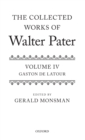 Image for The collected works of Walter PaterVolume 4,: Gaston de Latour