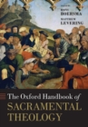 Image for The Oxford Handbook of Sacramental Theology