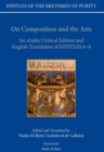 Image for On composition and the arts  : an Arabic critical edition and English translation of Epistles 6-8