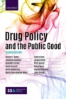 Image for Drug policy and the public good