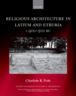 Image for Religious architecture in Latium and Etruria, c. 900-500 BC