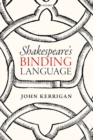 Image for Shakespeare&#39;s Binding Language